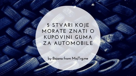 stvari koje morate znati o kupovini guma za automobile