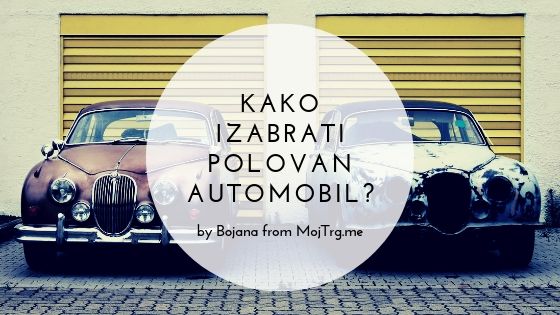 Kako izabrati polovan automobil?