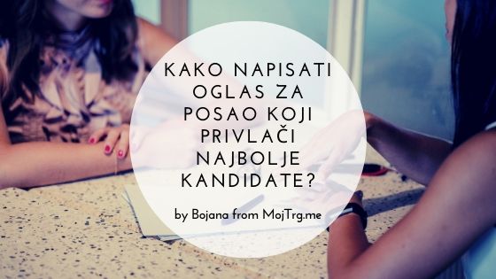 Kako napisati oglas za posao koji privlači najbolje kandidate?