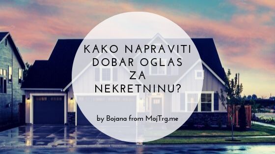 Kako napraviti dobar oglas za nekretninu?